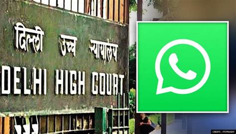 Delhi High Court Seeks Centres Response On Plea Against Whatsapps New