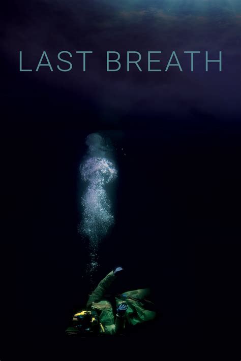 Last Breath 2019 Posters — The Movie Database Tmdb