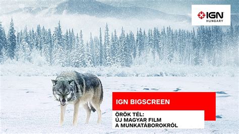 We did not find results for: IGN BigScreen: Beszélgetés az Örök tél stábjával és ...