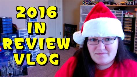 My 2016 Year In Review Vlog