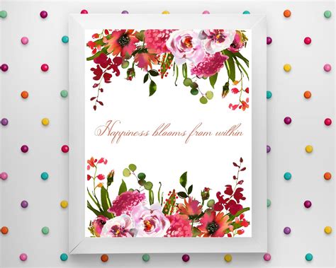 Happiness Blooms From Within Printable Floral Wall Decor Etsy