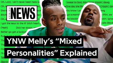 Ynw Melly And Kanye Wests Mixed Personalities Explained Song Stories