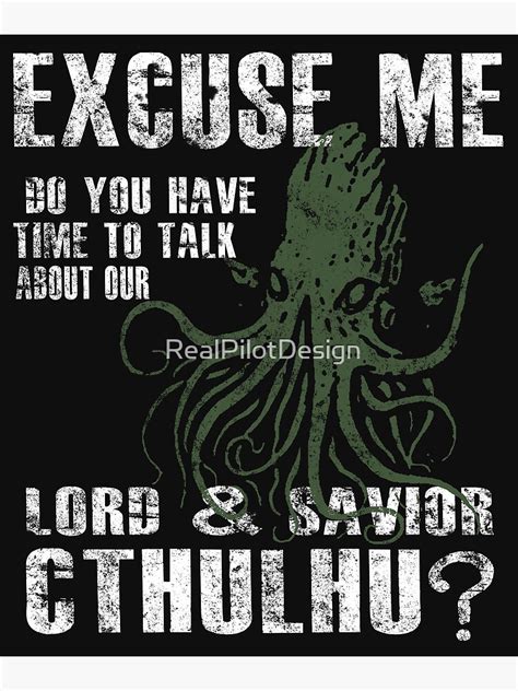 Funny Cthulhu Excuse Me Do You Have A Moment To Talk About Our Lord
