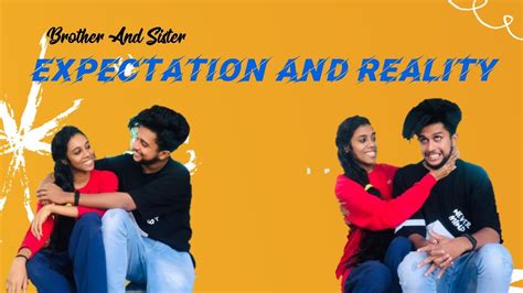 Brother And Sister Expectations Vs Reality Malayalamfunnyvideos Youtube