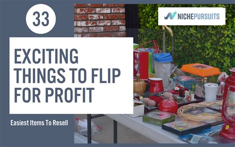 33 Exciting Things To Flip For Profit Easiest Items To Resell