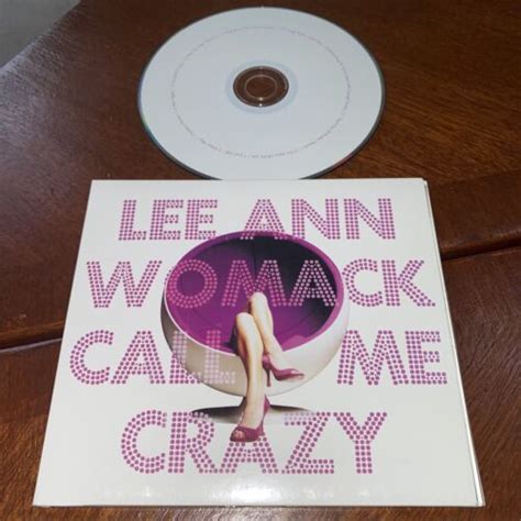 Call Me Crazy Audio Cd By Lee Ann Womack 2008 Mca Nashville Country