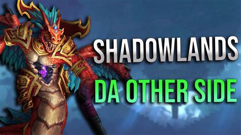 Shadowlands Alpha Da Other Side Dungeon Run With Logs New
