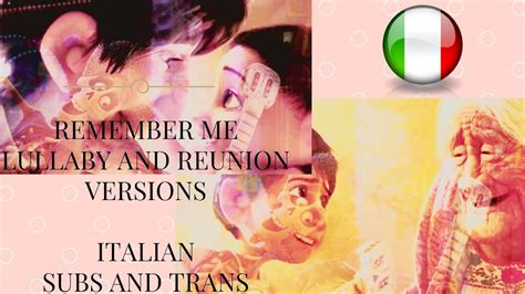 Coco Remember Me Lullabyreunion Versions Italian Subs And Trans