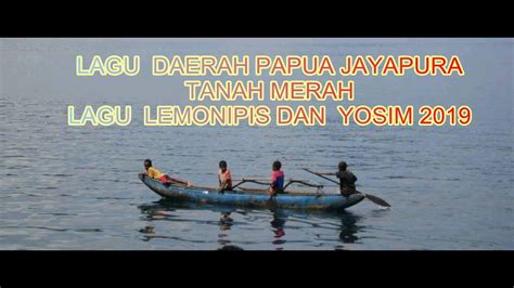 Lagu Baru 2022 Lagu Daerah Papua Jayapura Tanah Merah Yokari Youtube