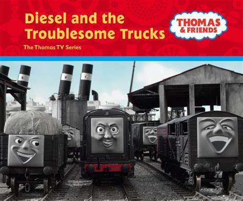 Diesel And The Troublesome Trucks Thomas The Tank Engine Wikia