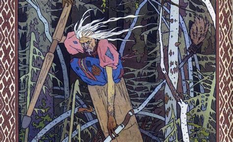 Baba Yaga The Wise Witch Of Slavic Folklore Historic Mysteries