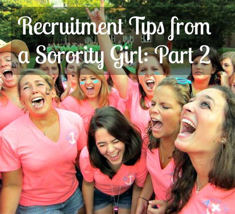 Recruitment Tips From A Sorority Girl Part 2 With Images Sorority Girl