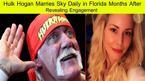 Hulk Hogan Marries Sky Daily In Florida Months After Revealing