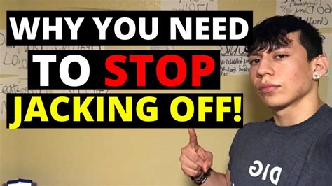 stop jacking off semen retention youtube