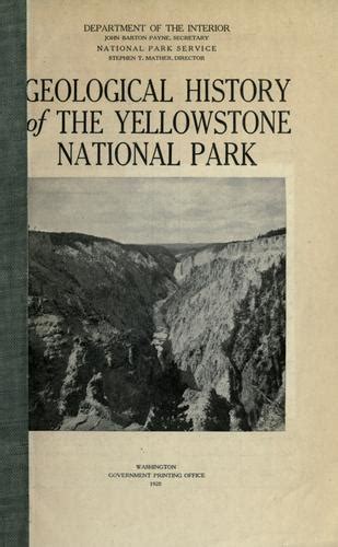 Geological History Of The Yellowstone National Park By Arnold Hague