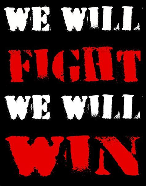 we will fight we will win flickr photo sharing