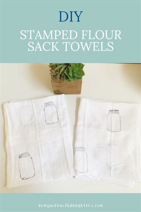 Diy Stamped Flour Sack Towels In 2020 With Images Flour Sack Towels