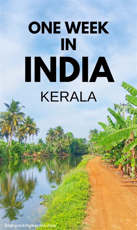 Travel India For One Week In India With Best Things To Do In Kerala Itinerary Best Places To