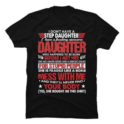 I Dont Have A Step Daughter I Have Awesome Daughter Buy T Shirt Designs