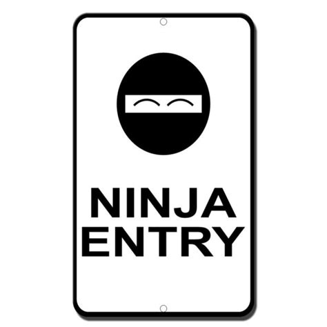 Ninja Entry Novelty Funny Metal Sign 8 In X 12 In Ebay