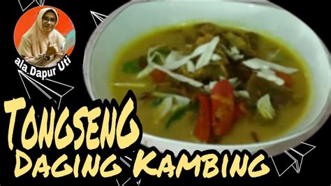 500 gram daging sengkel sapi, potong2 dadu 2. TONGSENG DAGING KAMBING Hangat LeZaT -ala Dapur Uti - YouTube