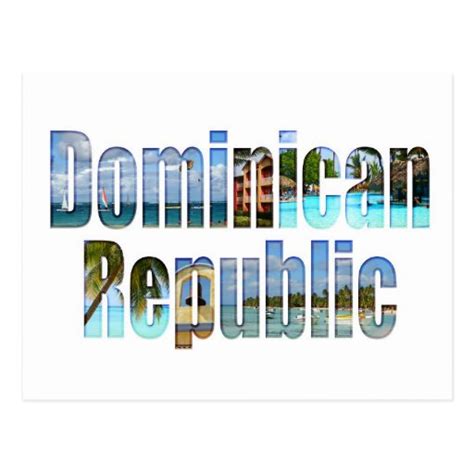 Dominican republic tourist card required for us travelers may i assume that when purchasing online that after payment is made there is a print once you land, just skip the first line, where people are lining up to get the tourist card. Dominican Republic tourist sights in letters Postcard | Zazzle
