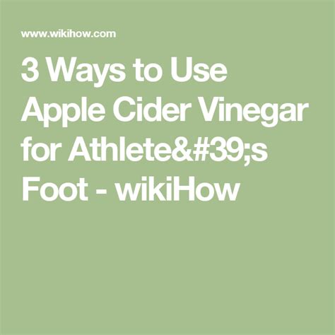 How To Use Apple Cider Vinegar For Athletes Foot Apple Cider Vinegar
