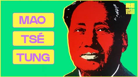 Mao TsÉ Tung │história Youtube