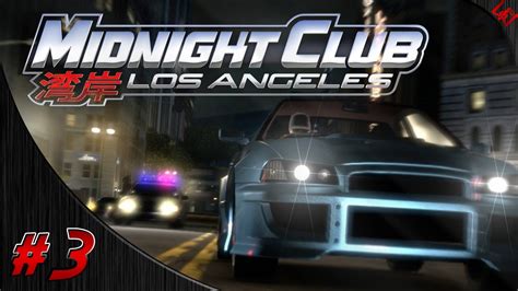 Midnight Club La Gameplay Walkthrough W Pixelz Part 3 Police Chase