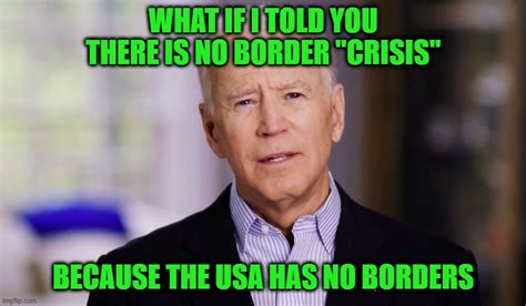 What Border Crisis What Border Imgflip