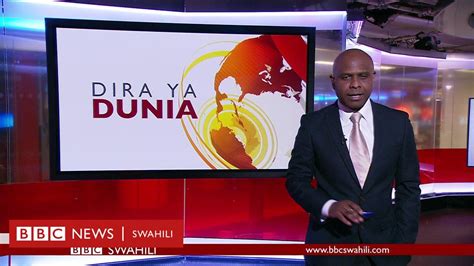 Matangazo Ya Dira Ya Dunia Tv Jumatatu Bbc News Swahili