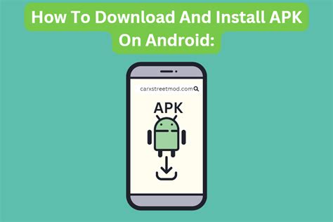 3 Top Methods To Download And Install Apk On Android Devices Carx Street