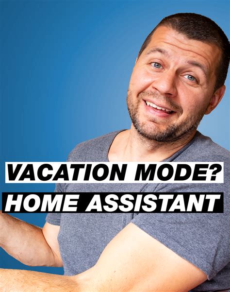 Home Assistant Vacation Mode Kiril Peyanskis Blog