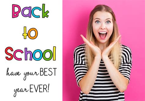 Back To School How To Make It Your Best Year Ever Kteachertiff