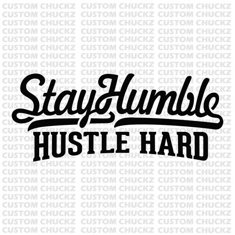 Art Collectibles Digital Stay Humble Hustle Hard Cricut Hustle Hard