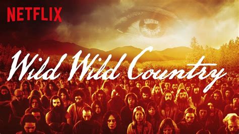 Wild Wild Country Review Kritik And Hintergrund Der Netflix Original Serie Youtube