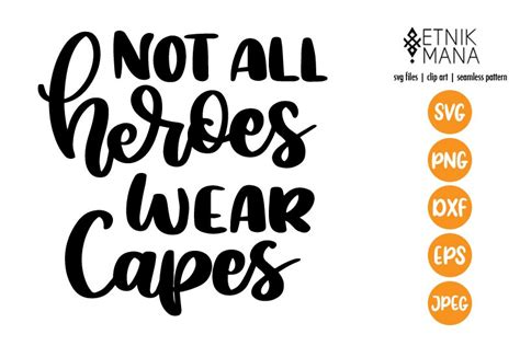 Not All Heroes Wear Capes Covid 19 Quote Lettering Svg 566993 Cut