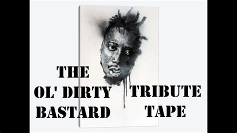 The Ol Dirty Bastard Tribute Tape Dj Mickey Knox Youtube