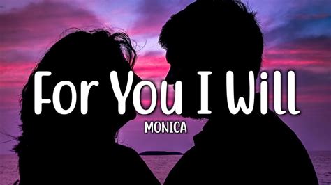 For You I Will Monica Lyrics Youtube