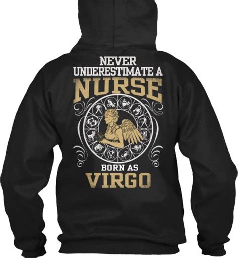Never Underestimate A Nurse Born As Virgo Black T Shirt Back Just For You