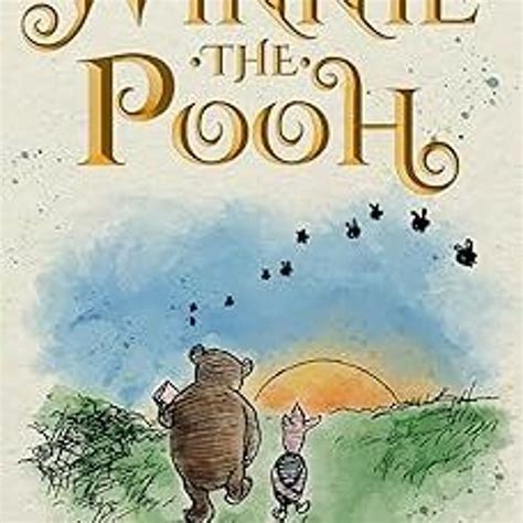 Stream Winnie The Pooh Illustrated The Classic Edition With