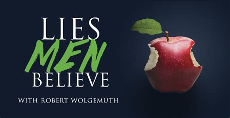 revive our hearts podcast episodes by season lies men believe with robert wolgemuth bob and
