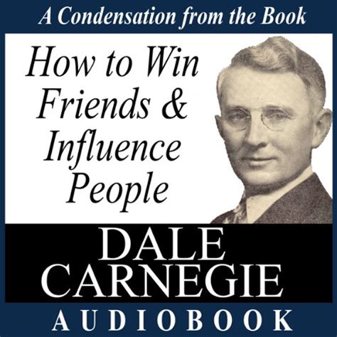 How To Win Friends And Influence People A Condensation From The Book