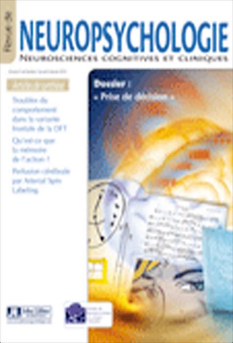 Revue de neuropsychologie. Dossier « Neuropsychologie et prise de