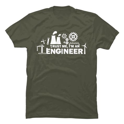 Trust Me Im An Engineer Buy T Shirt Designs