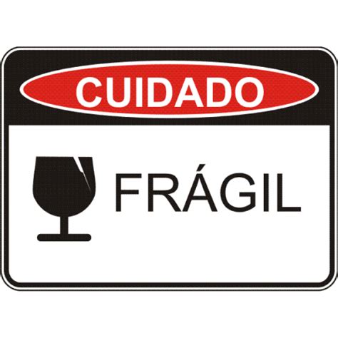 Placa De Segurança Cuidado Frágil 47x34cm