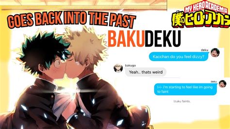 Bakudeku Go Back Into The Past Mha Texting Story Youtube