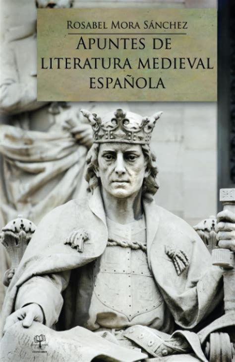 Apuntes De Literatura Medieval Española Mora Sánchez Rosabel Amazon