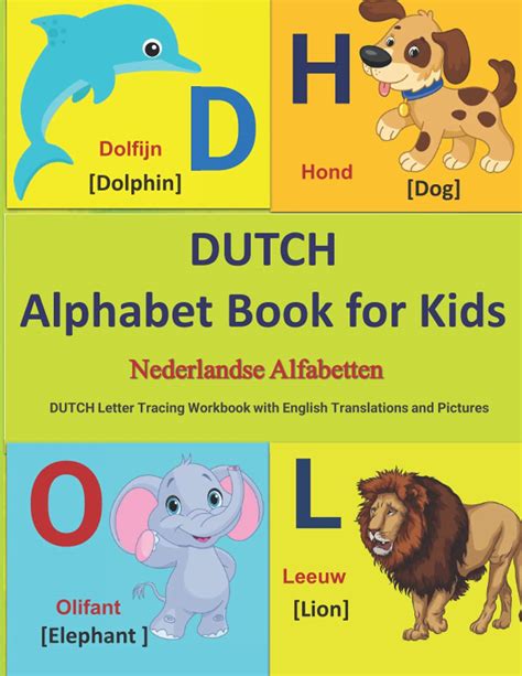 Dutch Alphabet Book For Kids Nederlandse Alfabetten Dutch Letter