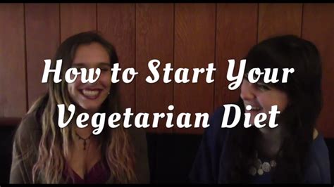 how to start your vegetarian diet rosie and skye youtube